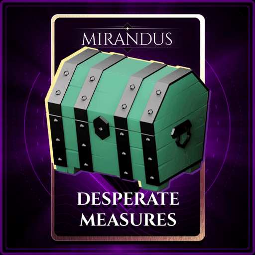 Desperate Measures - Mystery Chest