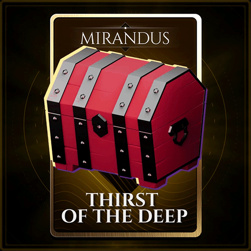 Thirst of the Deep - Mystery Chest